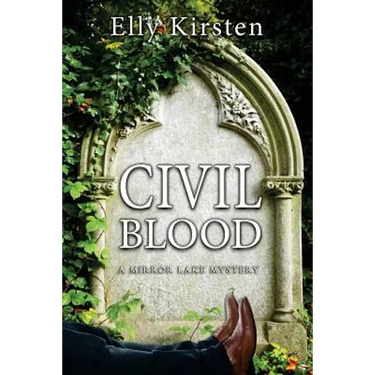 Civil Blood: A Mirror Lake Mystery