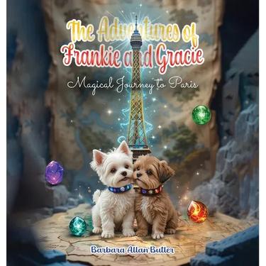 The Adventures of Frankie and Gracie: Magical Journey to Paris