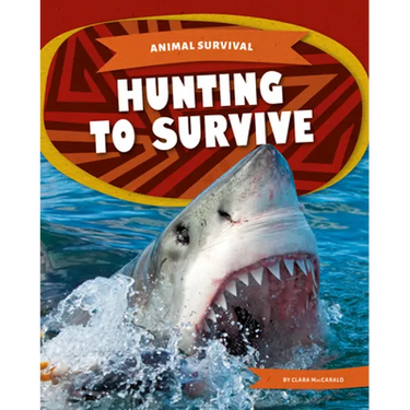 Hunting to Survive