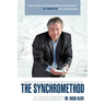 The Synchromethod: A Key to New Heights of Inner Freedom, Stress Resistance and Creativity