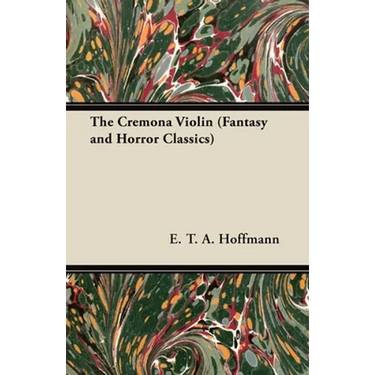 The Cremona Violin (Fantasy and Horror Classics)