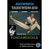 Successful Taekwon-Do: Vol 1 Fundamentals