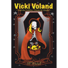 Vicki Voland and the Goblins, Ghosts & Ghouls