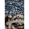 of stone and rope