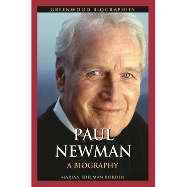 Paul Newman: A Biography