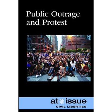 Public Outrage and Protest