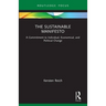 The Sustainable Manifesto: A Commitment to Individual, Economical, and Political Change