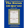 Three Translations of The Koran (Al-Qur'an) Side-by-Side