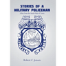 Stories of a Military Policeman: A Boy from the South Side of Town
