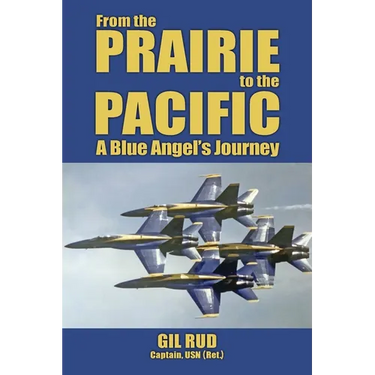 From the Prairie to the Pacific: A Blue Angel's Journey