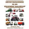 Service Management in an Equipment Dealership