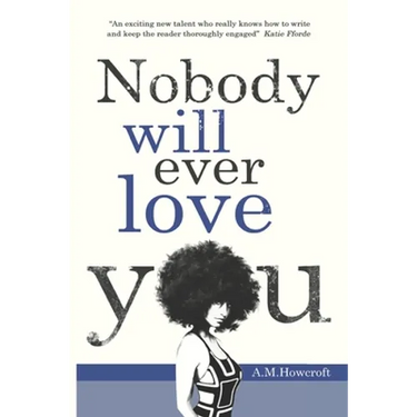 Nobody Will Ever Love You