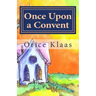 Once Upon a Convent: A Memoir of a Lesbian Nun
