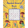 Number Search Book for Kids: 100 Number Search Puzzles to Develop Number and Pattern Recognition Skills for Kids