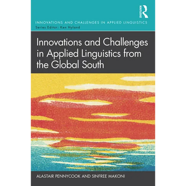 Innovations and Challenges in Applied Linguistics from the Global South