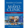 Insider's Guide to Mayo Clinic: Expert Advice for Patients and Family from the Patient's Perspective