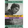 Survival Is a Promise: The Eternal Life of Audre Lorde