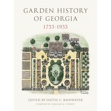 Garden History of Georgia, 1733-1933