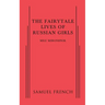 The Fairytale Lives of Russian Girls