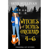 Witches of Devil's Orchard Paranormal Cozy Mysteries (Books 4-6)