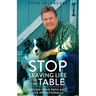 STOP Leaving Life on the Table: Design your path and live intentionally