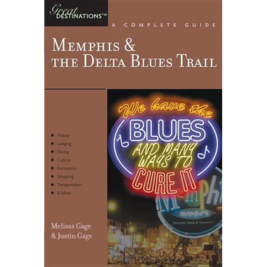 Explorer's Guide Memphis & the Delta Blues Trail: A Great Destination