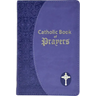 Catholic Book of Prayers: Popular Catholic Prayers Arranged for Everyday Use: In Large Print
