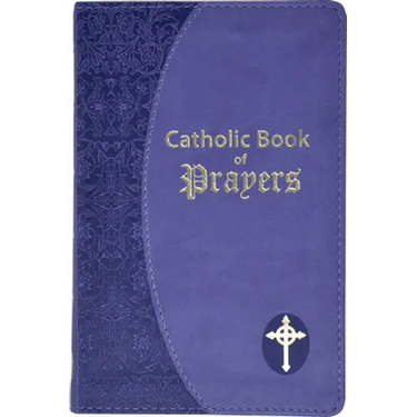 Catholic Book of Prayers: Popular Catholic Prayers Arranged for Everyday Use: In Large Print