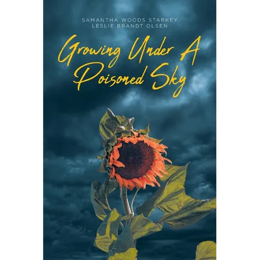 Growing Under a Poisoned Sky