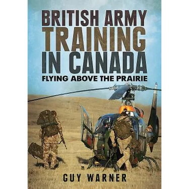 British Army Training in Canada: Flying Above the Prairie