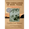 The Caballeros of Ruby, Texas