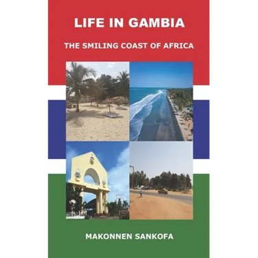Life in Gambia: The Smiling Coast of Africa