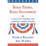 Better Parties, Better Government: A Realistic Program for Campaign Finance Reform
