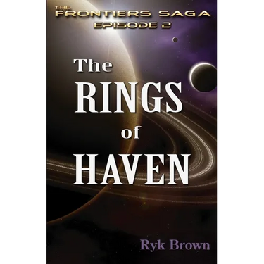 Ep.#2 - "The Rings of Haven": The Frontiers Saga