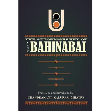 The Autobiography of Sant Bahinabai