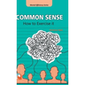 Common Sense: How to Exercise it