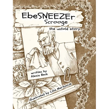EbeSNEEZEr Scrooge: The Untold Story
