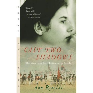 Cast Two Shadows: The American Revolution in the South