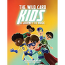 The Wild Card Kids: A Journey to Magic