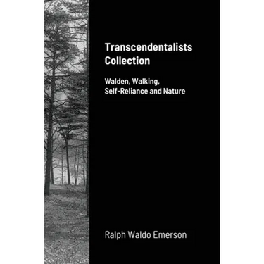 Transcendentalists Collection: Walden, Walking, Self-Reliance and Nature