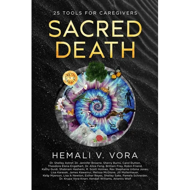 Sacred Death: 25 Tools for Caregivers
