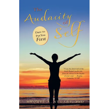 The Audacity of Self: Dare to Put You First