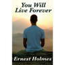 You Will Live Forever: A Metaphysical Study of Immortality