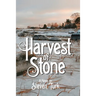 Harvest of Stone