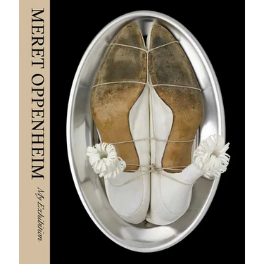 Meret Oppenheim: My Exhibition