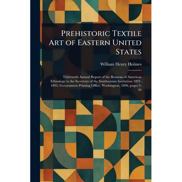 Prehistoric Textile Art of Eastern United States