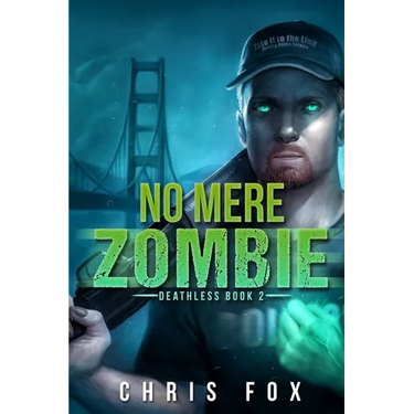 No Mere Zombie: Deathless Book 2