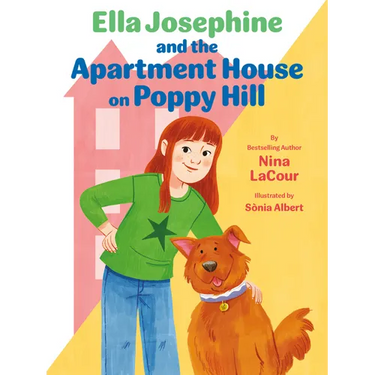 Ella Josephine and the Apartment House on Poppy Hill: Book 1