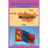 Diplomatic Ties: Mongolia and Its Neighbors