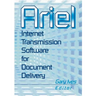 Ariel: Internet Transmission Software for Document Delivery